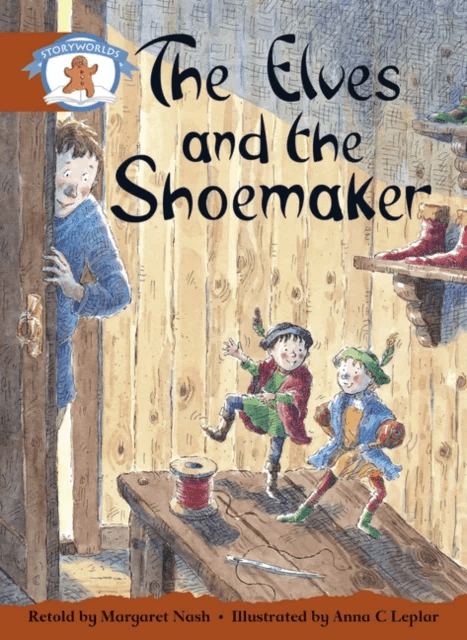 Literacy Edition Storyworlds Stage 7, Once Upon A Time World, The Elves and the Shoemaker