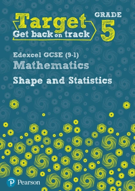 Target Grade 5 Edexcel GCSE (9-1) Mathematics Shape and Statistics Workbook av Diane Oliver