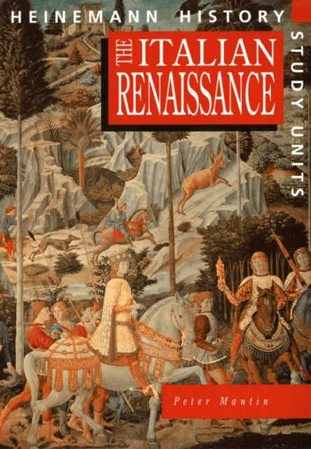 Heinemann History Study Units: Student Book.  The Italian Renaissance av Peter Mantin