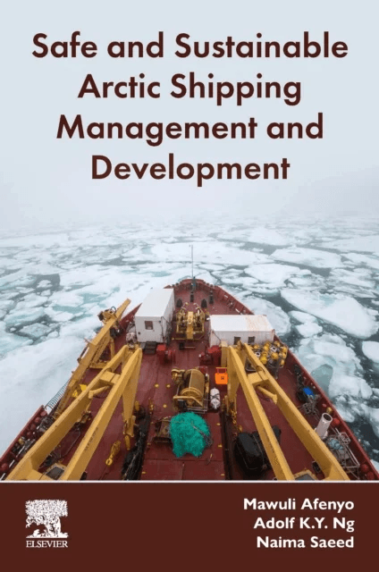 Safe and Sustainable Arctic Shipping Management and Development av Mawuli (Assistant Professor Department of Maritime Business Texas A&amp;M Universit