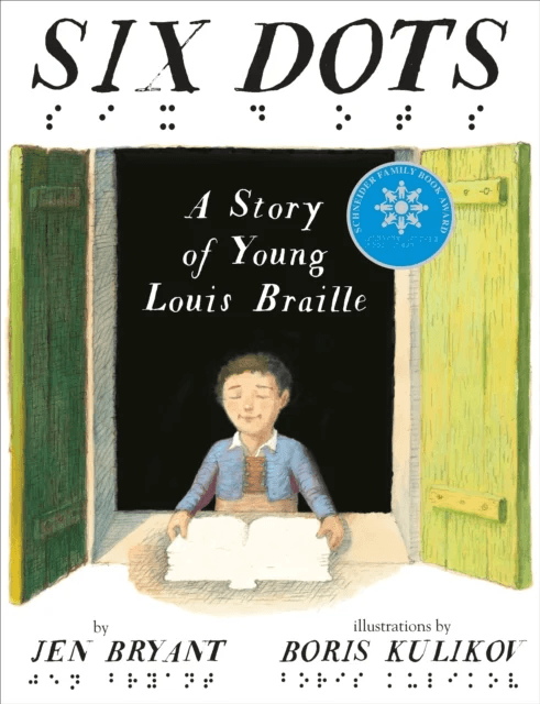 Six Dots: A Story of Young Louis Braille av Jen Bryant