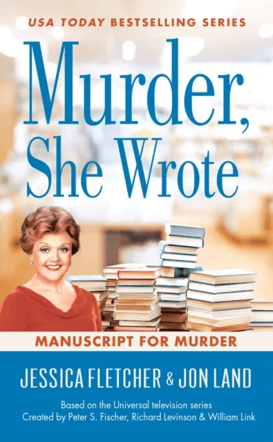Murder, She Wrote: Manuscript For Murder av Jessica Fletcher, Jon Land