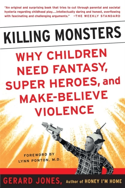 Killing Monsters av Gerard Jones