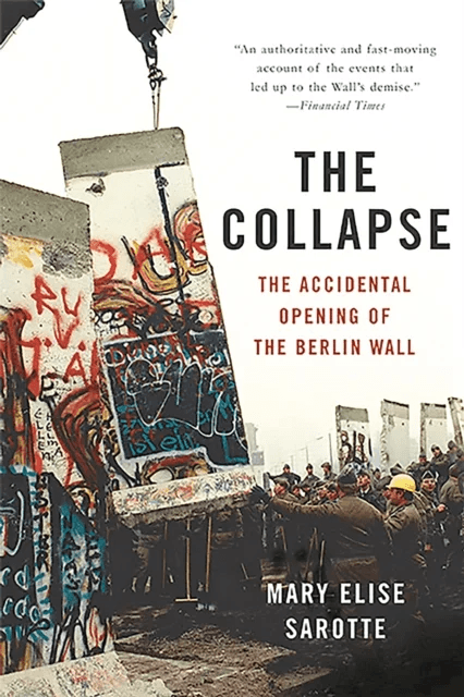 The Collapse av Mary Sarotte