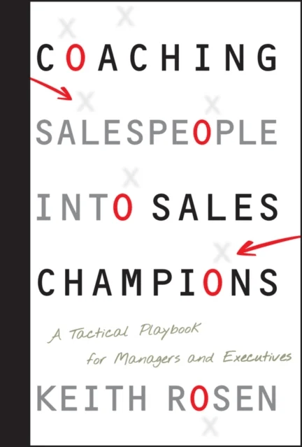 Coaching Salespeople into Sales Champions av Keith Rosen