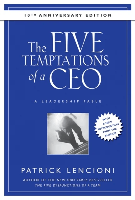 The Five Temptations of a CEO av Patrick M. (Emeryville California) Lencioni