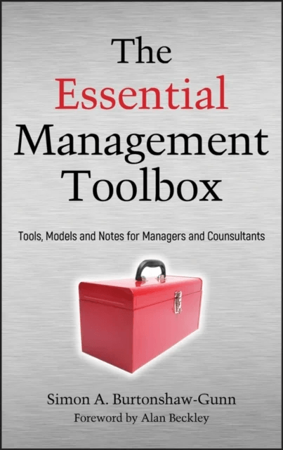 The Essential Management Toolbox av Simon Burtonshaw-Gunn