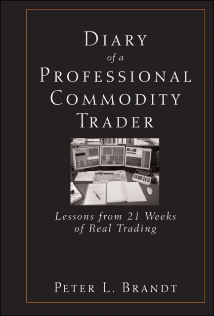 Diary of a Professional Commodity Trader av Peter L. Brandt