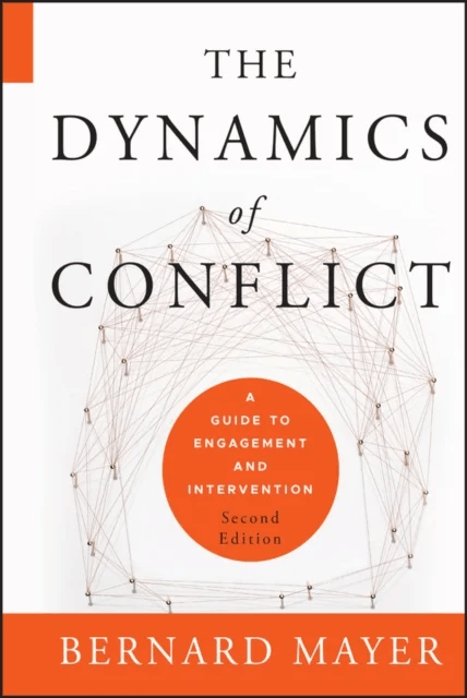 The Dynamics of Conflict av Bernard S. (Werner Institute for Negotiation and Dispute Resolution Creighton University) Mayer