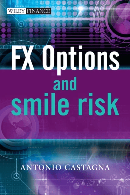 FX Options and Smile Risk av Antonio Castagna