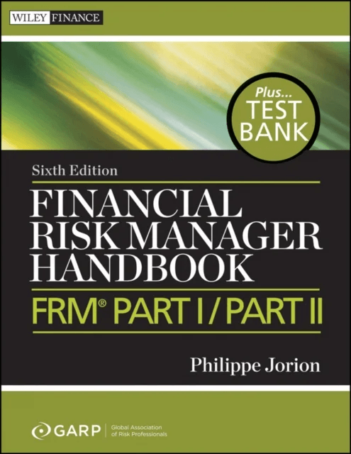 Financial Risk Manager Handbook, + Test Bank av Philippe Jorion, GARP (Global Association of Risk Professionals)