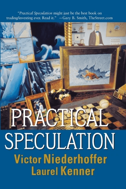 Practical Speculation av Victor Niederhoffer, Laurel Kenner