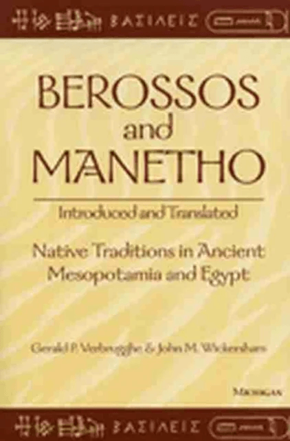 Berossos and Manetho: Introduced and Translated av Gerald P. Verbrugghe