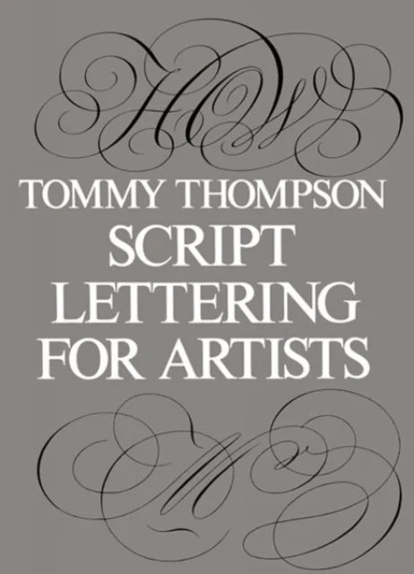 Script Lettering for Artists av Tommy Thompson