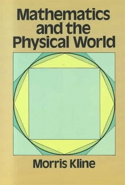 Mathematics and the Physical World av Morris Kline