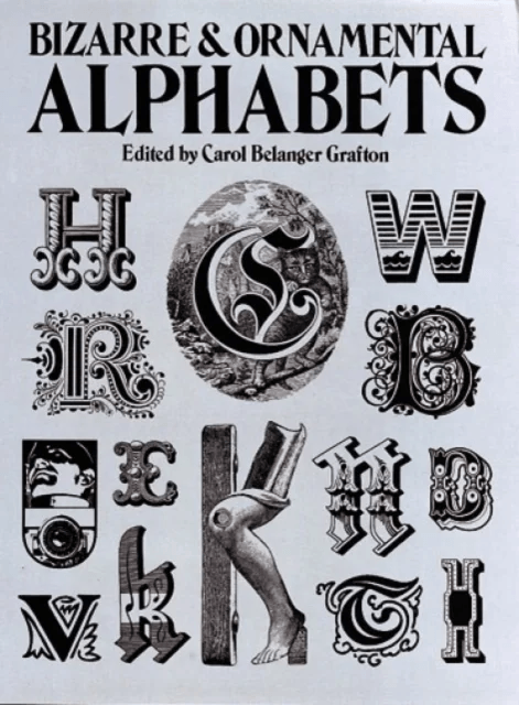 Bizarre &amp; Ornamental Alphabets av Carol Grafton
