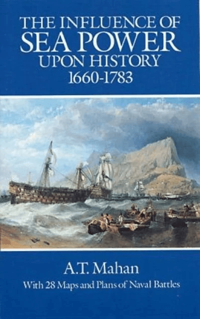 The Influence of Sea Power Upon History, 1660-1783 av A. T. Mahan