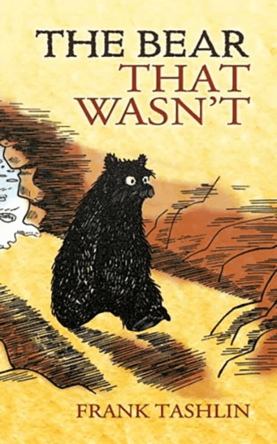 The Bear That Wasn'T av Frank Tashlin