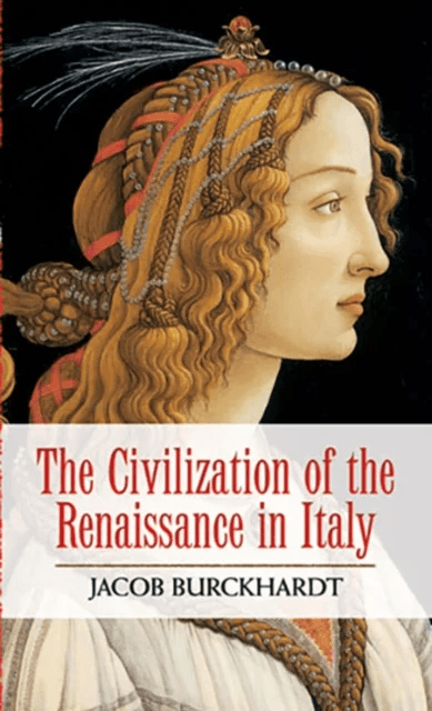 The Civilization of the Renaissance in Italy av Jacob Burckhardt