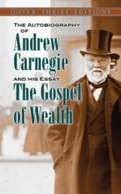 The Autobiography of Andrew Carnegie and His Essay av Andrew Carnegie