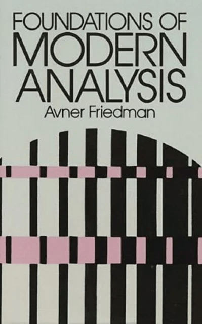 Foundations of Modern Analysis av Avner Friedman, Patrick Suppes