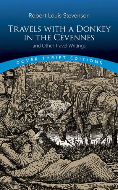 Travels with a Donkey in the CeVennes: and Other Travel Writings av Robert Louis Stevenson