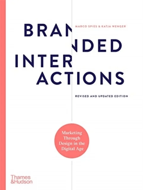 Branded Interactions av Marco Spies, Katja Wenger