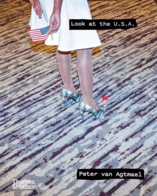 Look at the U.S.A. av Peter van Agtmael