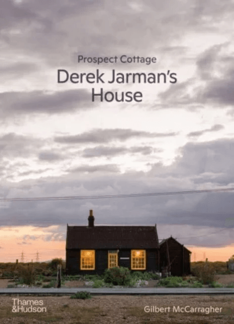 Prospect Cottage: Derek Jarman's House av Gilbert McCarragher