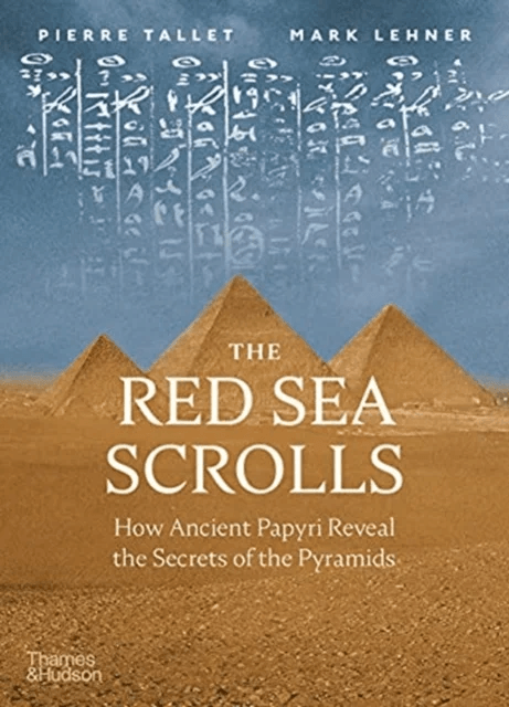 The Red Sea Scrolls av Pierre Tallet, Mark Lehner