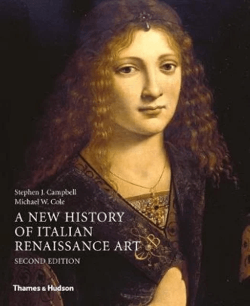 A New History of Italian Renaissance Art av Stephen J. Campbell, Michael W. Cole