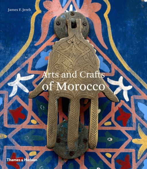 Arts and Crafts of Morocco av James F. Jereb