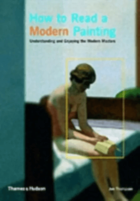 How to Read a Modern Painting av Jon Thompson