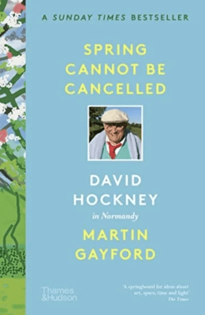 Spring Cannot be Cancelled av Martin Gayford, David Hockney