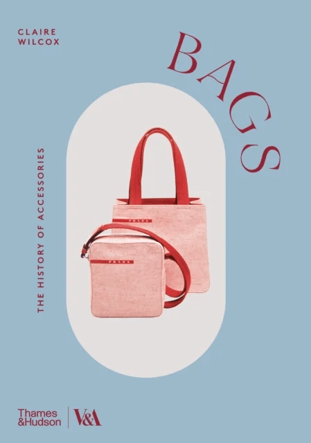 Bags (Victoria and Albert Museum) av Claire Wilcox