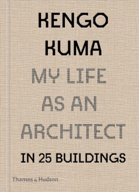 Kengo Kuma: My Life as an Architect in Tokyo av Kengo Kuma