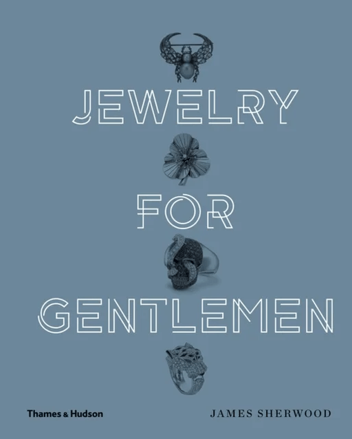 Jewelry for Gentlemen av James Sherwood