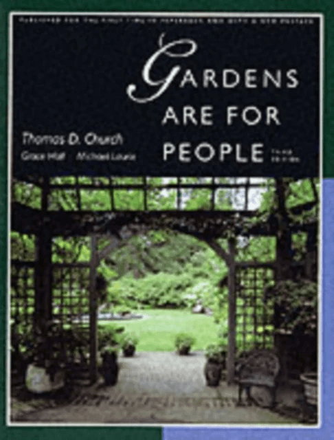Gardens Are For People, Third edition av Thomas D. Church, Grace Hall, Michael Laurie