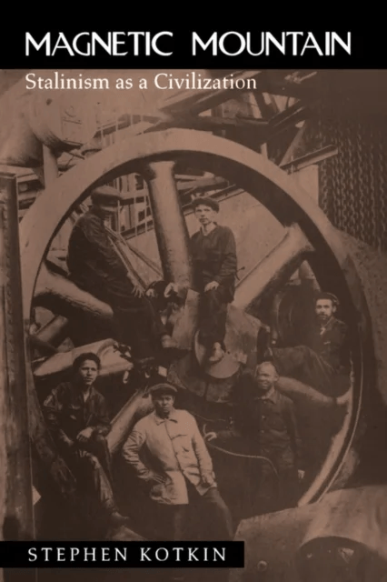 Magnetic Mountain av Stephen Kotkin
