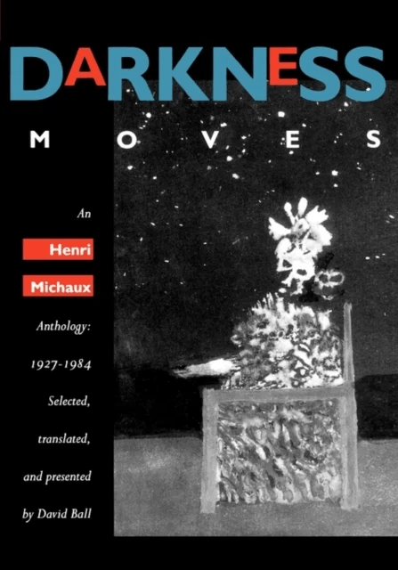 Darkness Moves av Henri Michaux