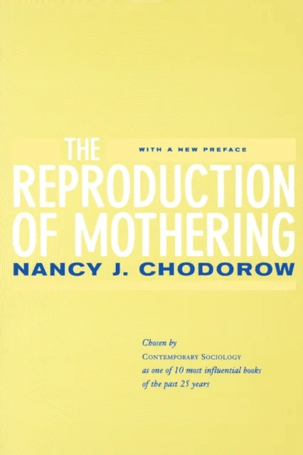 The Reproduction of Mothering av Nancy J. Chodorow