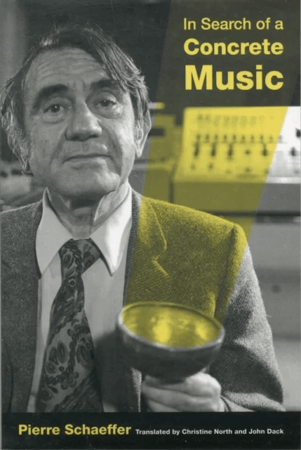 In Search of a Concrete Music av Pierre Schaeffer