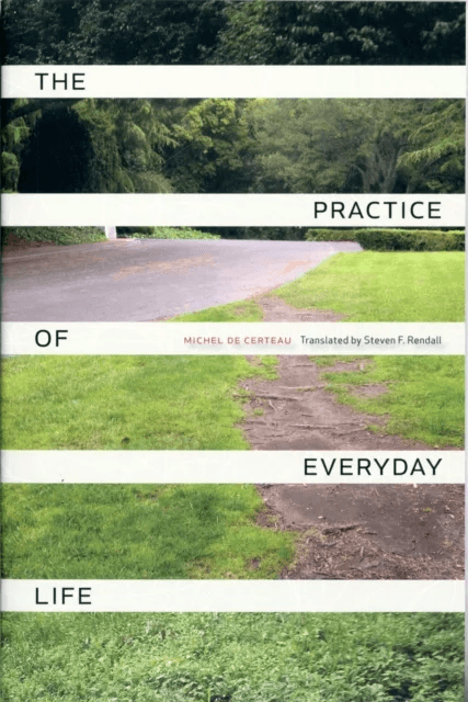The Practice of Everyday Life av Michel de Certeau