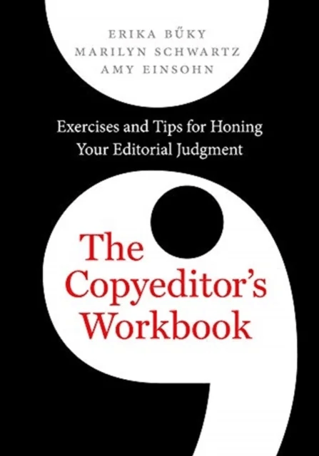 The Copyeditor's Workbook av Erika Buky, Marilyn Schwartz, Amy Einsohn
