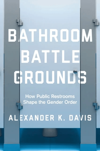 Bathroom Battlegrounds av Alexander K. Davis
