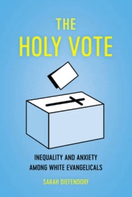 The Holy Vote av Sarah Diefendorf