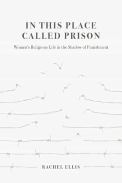 In This Place Called Prison av Rachel Ellis