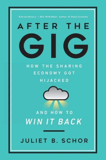 After the Gig av Juliet Schor