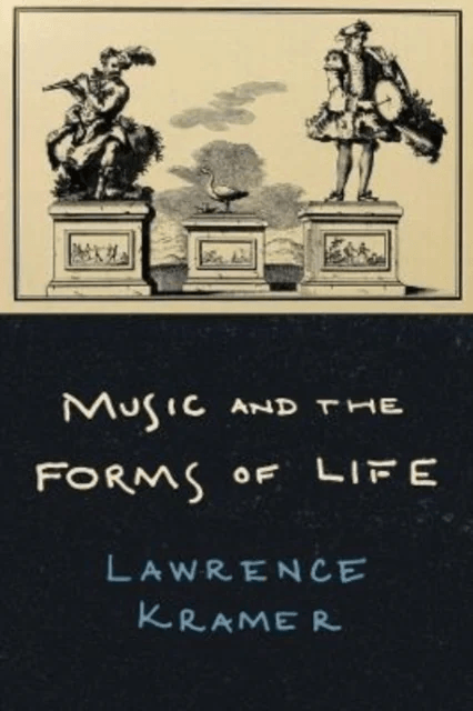 Music and the Forms of Life av Lawrence Kramer