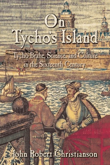 On Tycho's Island av John Robert (Luther College Iowa) Christianson